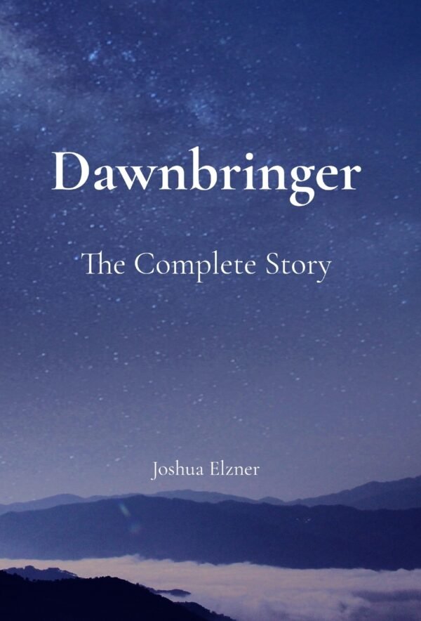 Dawnbringer: The Complete Story (Hardcover)