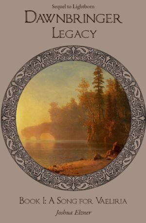 Dawnbringer: Legacy - Book I: A Song for Vælíria