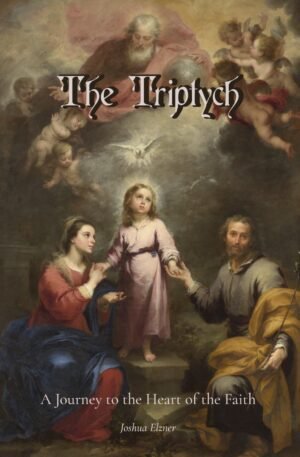 The Triptych: A Journey to the Heart of the Faith